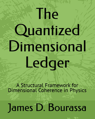Cover of The Quantized Dimensional Ledger